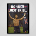 Doue "NO LUCK JUST SKILL"