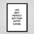 Life Isn't Perfect